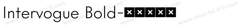 Intervogue Bold字体转换